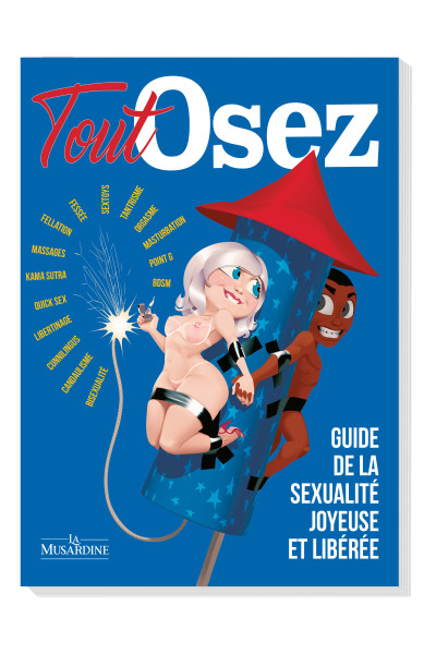 Osez - Guide de la sexualité joyeuse et libérée